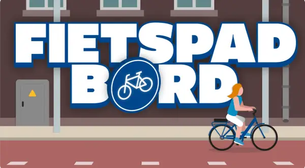 Een vrouw fietst langs een **fietspad bord regels**. De tekst "FIETSPAD BORD" staat groot in beeld.